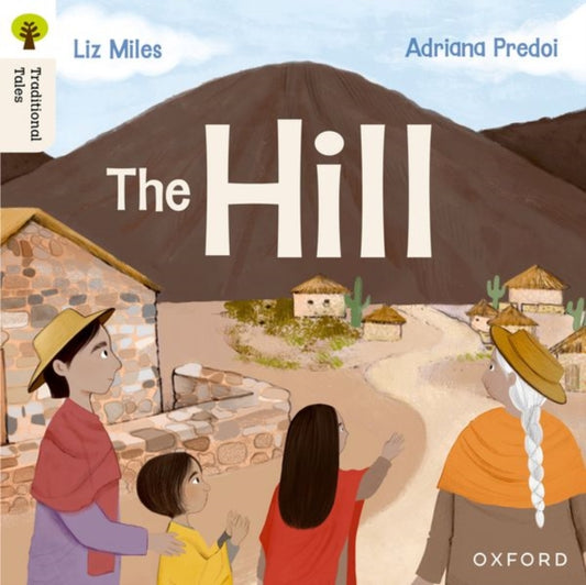 Book cover of: Oxford Reading Tree Traditional Tales: Level 4: The Hill