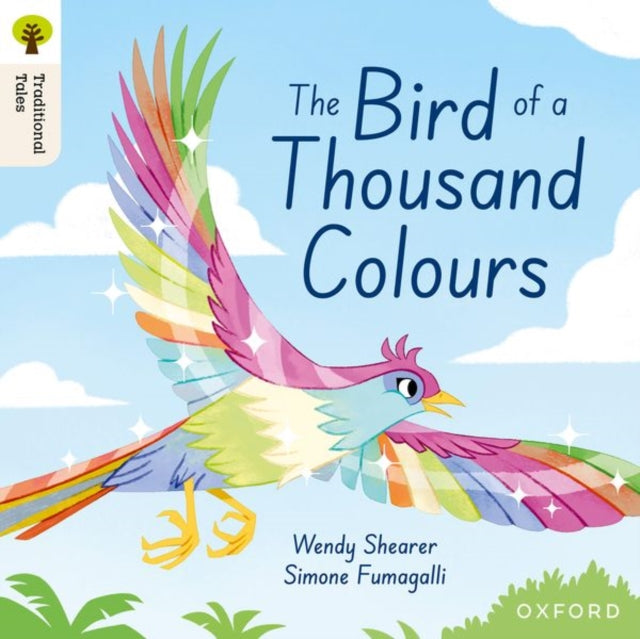 Book cover of: Oxford Reading Tree Traditional Tales: Level 9: The Bird of a Thousand Colours. By: Simone Fumagalli
