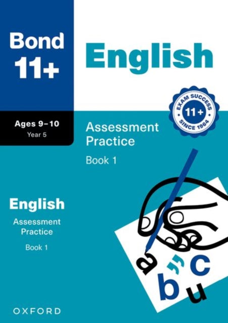 Book cover of: Bond 11+ English Assessment Practice 9-10 Years Book 1 for GL Assessment & other 11 plus exams (formerly Bond Assessment Papers). By: Sarah Lindsay