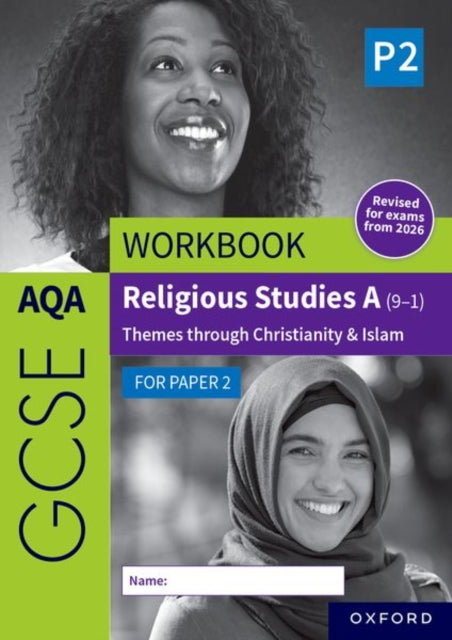 AQA GCSE Religious Studies A (9-1) Workbook: Christianity & Islam for Paper 2