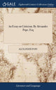 Book cover of: Essay on Criticism. By Alexander Pope, Esq