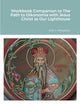 Book cover of: Workbook Companion to The Path to Oikonomia with Jesus Christ as Our Lighthouse. By: John G Panagiotou