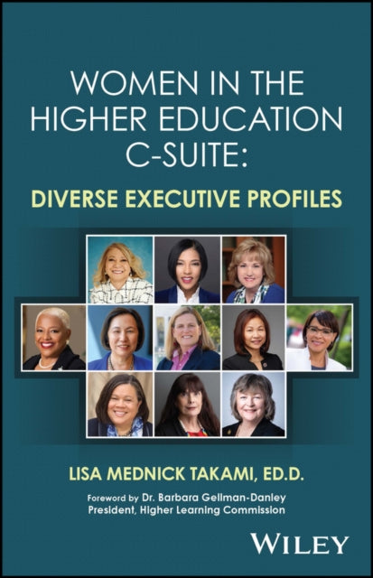 Book cover of: Women in the Higher Education C-Suite. By: Lisa Mednick Takami