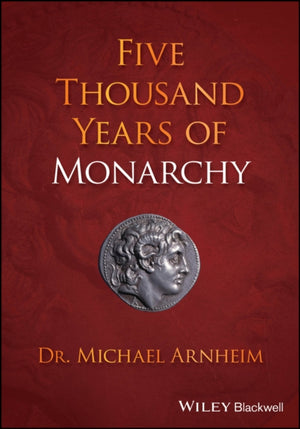 Five Thousand Years of Monarchy