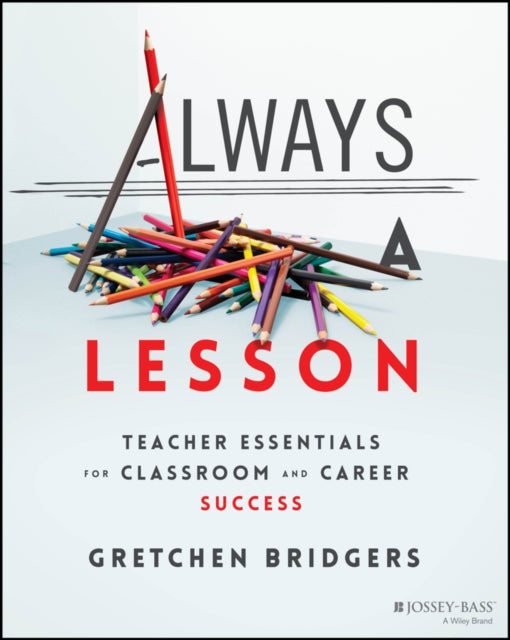 Book cover of: Always a Lesson. By: Gretchen Bridgers