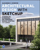 Book cover of: Architectural Design with SketchUp. By: Alexander C. Schreyer