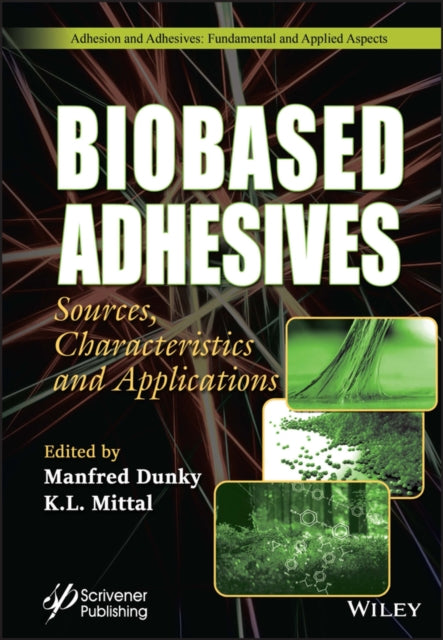 Book cover of: Biobased Adhesives. By: Manfred Dunky
