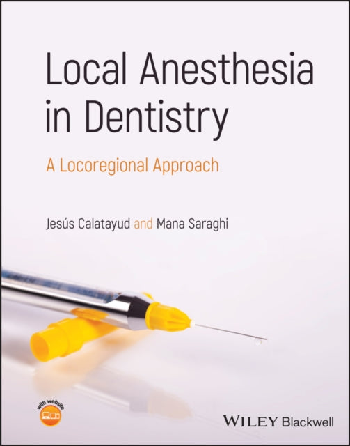 Book cover of: Local Anesthesia in Dentistry. By: J. Calatayud