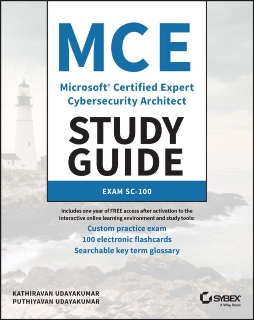 Book cover of: MCE Microsoft Certified Expert Cybersecurity Architect Study Guide. By: Udayakumar