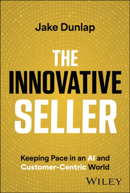 Book cover of: Innovative Seller. By: Jake Dunlap