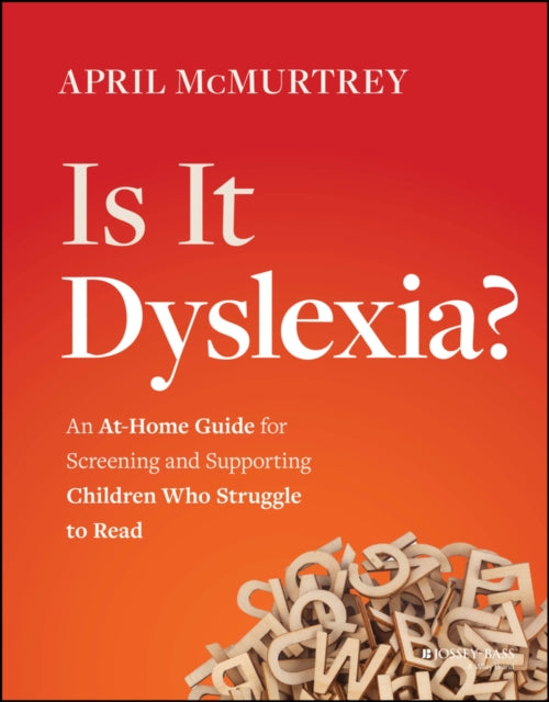 Book cover of: Is It Dyslexia?. By: April McMurtrey