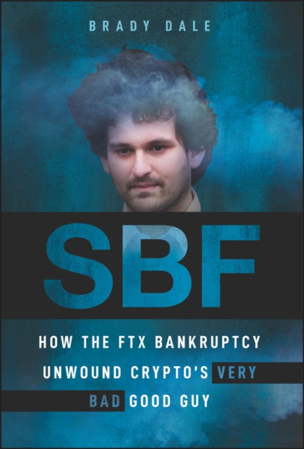Book cover of: SBF. By: Brady Dale