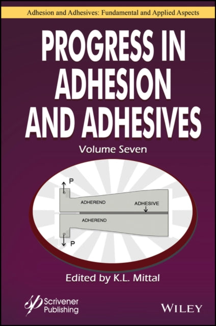 Book cover of: Progress in Adhesion and Adhesives, Volume 7. By: K. L. Mittal