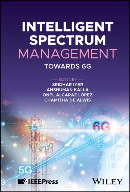 Book cover of: Intelligent Spectrum Management. By: Sridhar Iyer