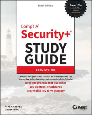 CompTIA Security+ Study Guide with over 500 Practice Test Questions, Exam SY0-701