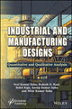 Book cover of: Industrial and Manufacturing Designs. By: Atul Kumar Sahu