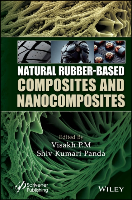 Book cover of: Natural Rubber-Based Composites and Nanocomposites. By: Visakh P. M.