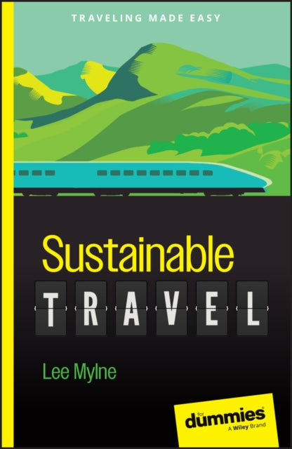 Book cover of: Sustainable Travel For Dummies. By: Lee Mylne