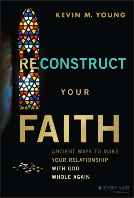Book cover of: Reconstruct Your Faith. By: Kevin Young