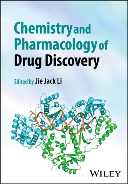 Book cover of: Chemistry and Pharmacology of Drug Discovery. By: Jie Jack Li
