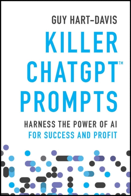 Book cover of: Killer ChatGPT Prompts. By: Guy Hart-Davis