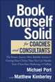Book cover of: Book Yourself Solid for Coaches and Consultants. By: Michael Port