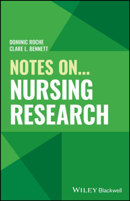 Book cover of: Notes On... Nursing Research. By: D. Roche