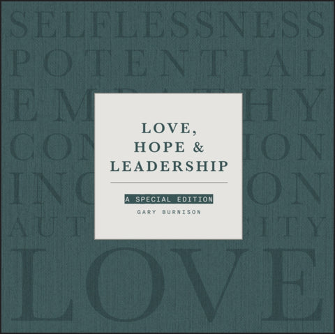 Love, Hope and Leadership, A Special Edition