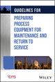 Book cover of: Guidelines for Preparing Process Equipment for Maintenance and Return to Service. By: CCPS (Center for Chemical Process Safety)