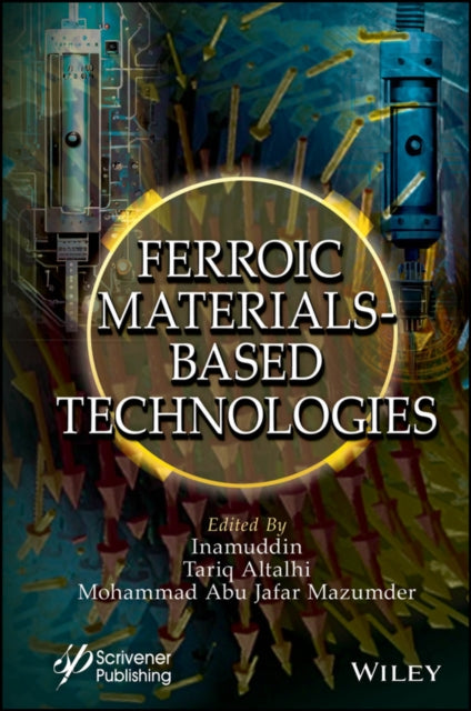 Book cover of: Ferroic Materials-Based Technologies. By: Inamuddin