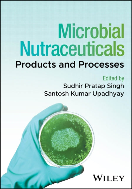 Book cover of: Microbial Nutraceuticals. By: Sudhir Pratap Singh