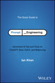 Book cover of: Quick Guide to Prompt Engineering. By: Ian Khan