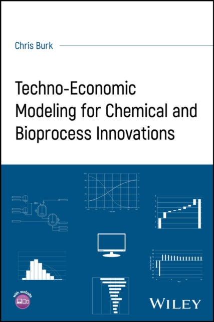 Book cover of: Techno-Economic Modeling for Chemical and Bioprocess Innovations