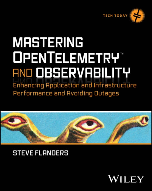 Book cover of: Mastering OpenTelemetry and Observability