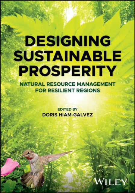 Book cover of: Designing Sustainable Prosperity. By: Doris Hiam-Galvez