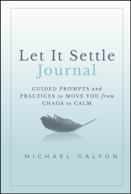 Book cover of: Let It Settle Journal