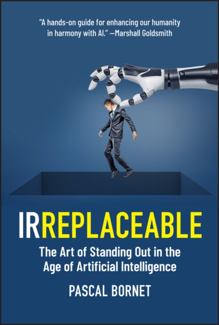 Book cover of: IRREPLACEABLE. By: Pascal Bornet