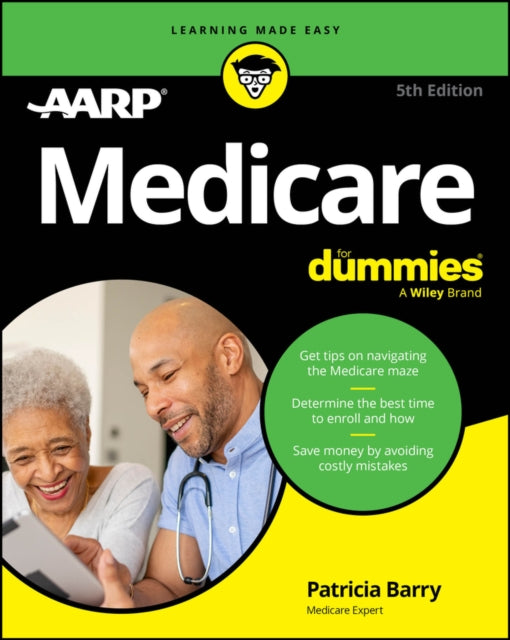 Book cover of: Medicare For Dummies. By: Experts at Experts at AARP