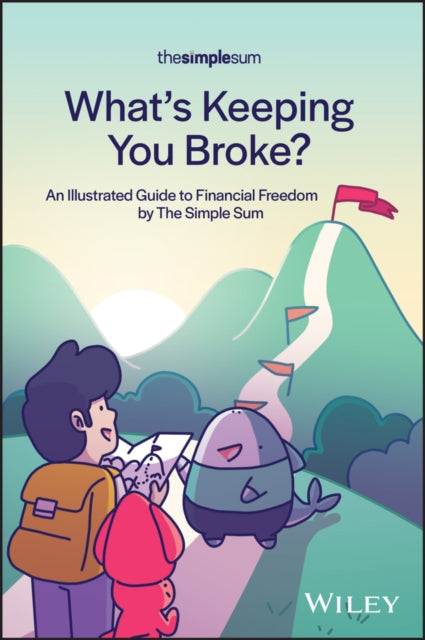 Book cover of: What's Keeping You Broke?. By: T. The Simple Sum