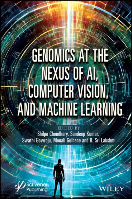 Book cover of: Genomics at the Nexus of AI, Computer Vision, and Machine Learning. By: Shilpa Choudhary