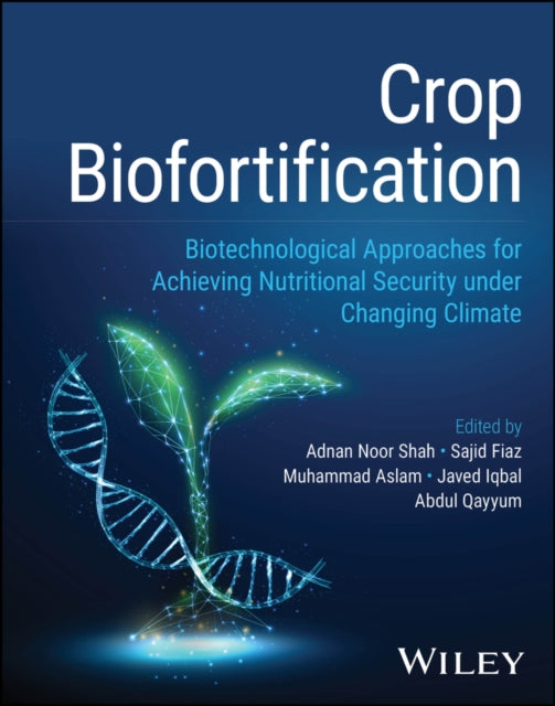 Book cover of: Crop Biofortification. By: Adnan Noor Shah