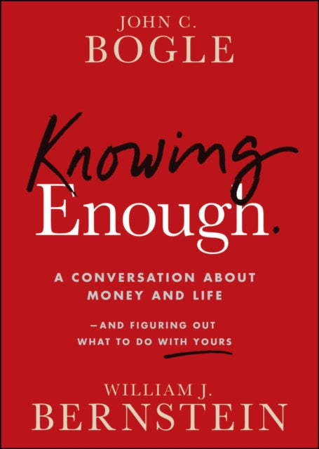 Book cover of: Knowing Enough. By: John C. Bogle