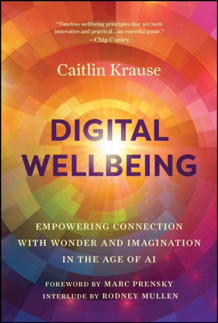 Book cover of: Digital Wellbeing. By: Caitlin Krause