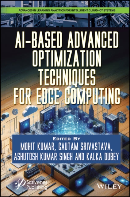 Book cover of: AI-Based Advanced Optimization Techniques for Edge Computing. By: Mohit Kumar