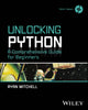 Book cover of: Unlocking Python. By: Ryan Mitchell