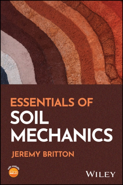 Book cover of: Essentials of Soil Mechanics. By: Jeremy Britton