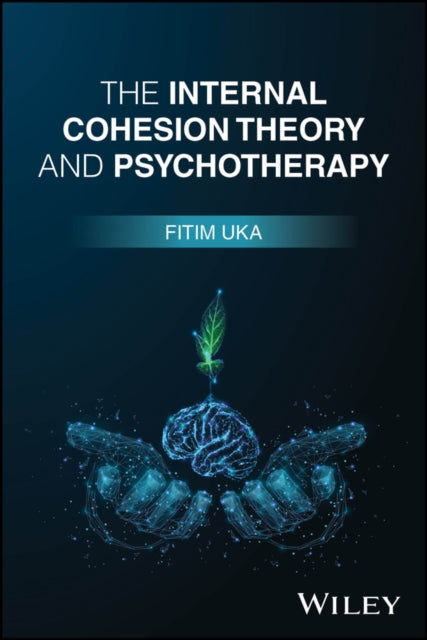 Book cover of: Internal Cohesion Theory and Psychotherapy. By: Fitim Uka