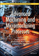 Book cover of: Advanced Machining and Micromachining Processes