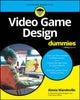 Book cover of: Video Game Design For Dummies