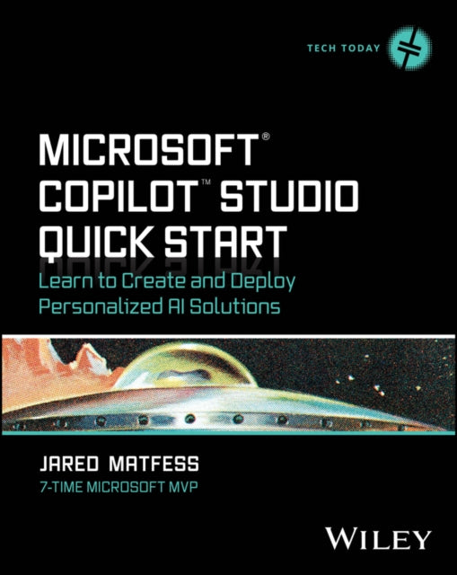 Book cover of: Microsoft Copilot Studio Quick Start. By: Jared Matfess